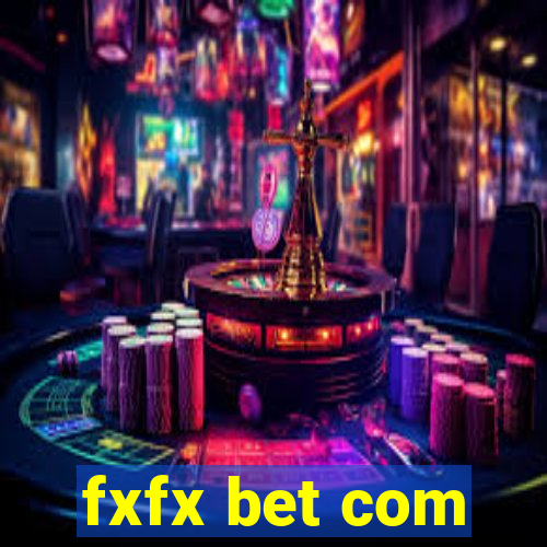 fxfx bet com